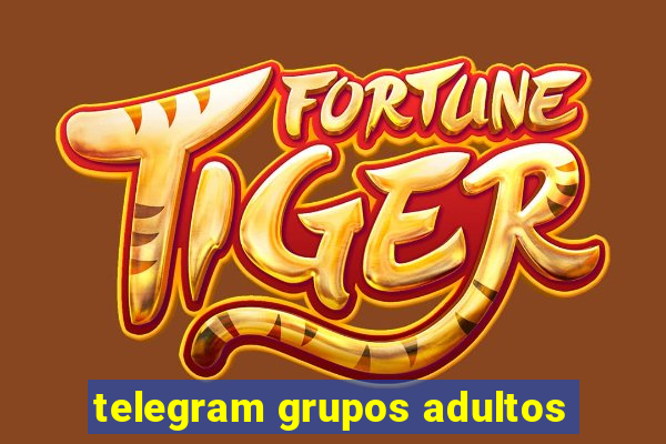 telegram grupos adultos